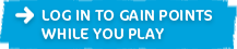 Log in to gain points while you play