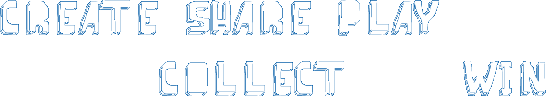 Create share play collect win